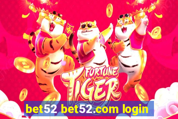 bet52 bet52.com login